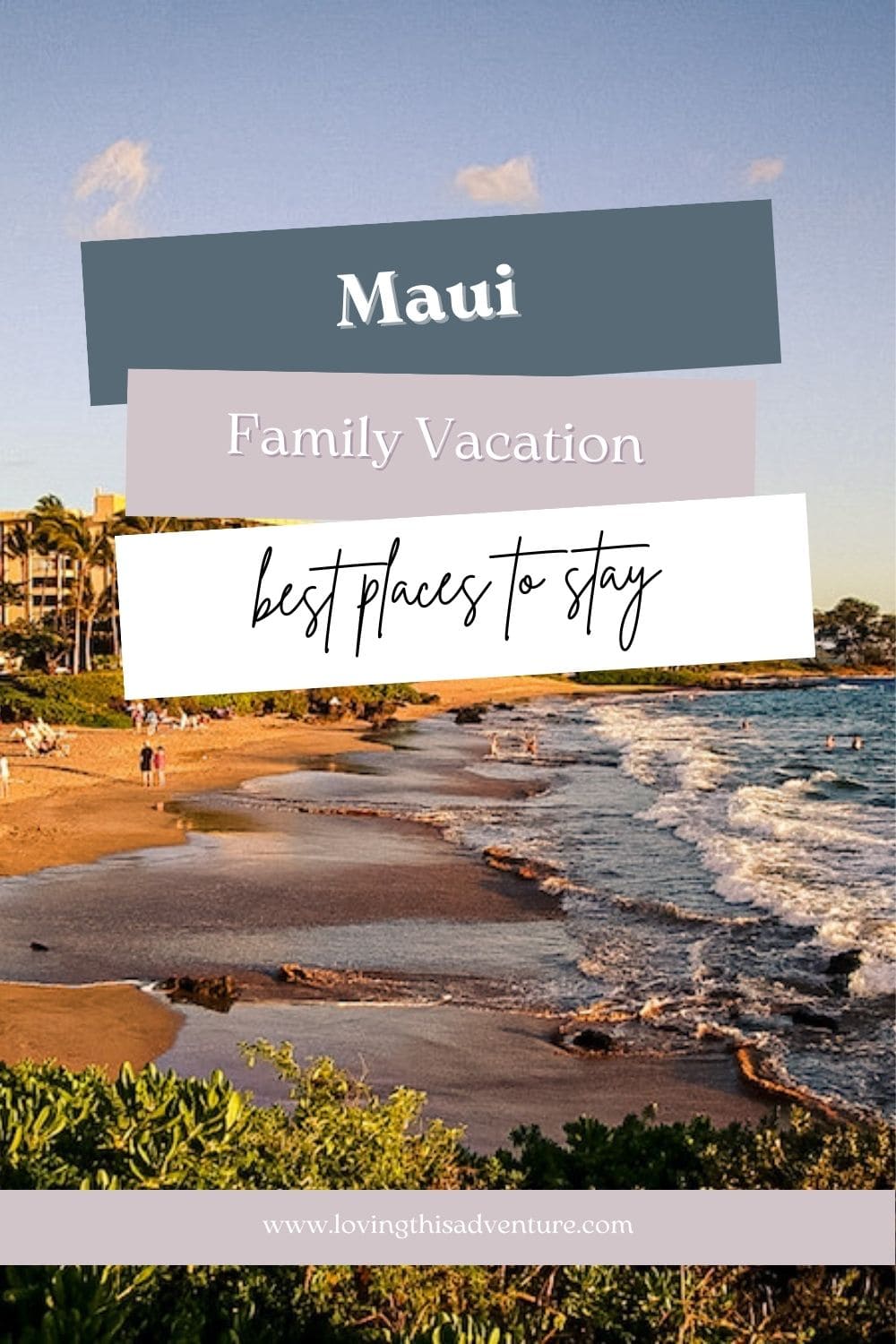 Best Places to Stay in Maui for Families Loving This Adventure
