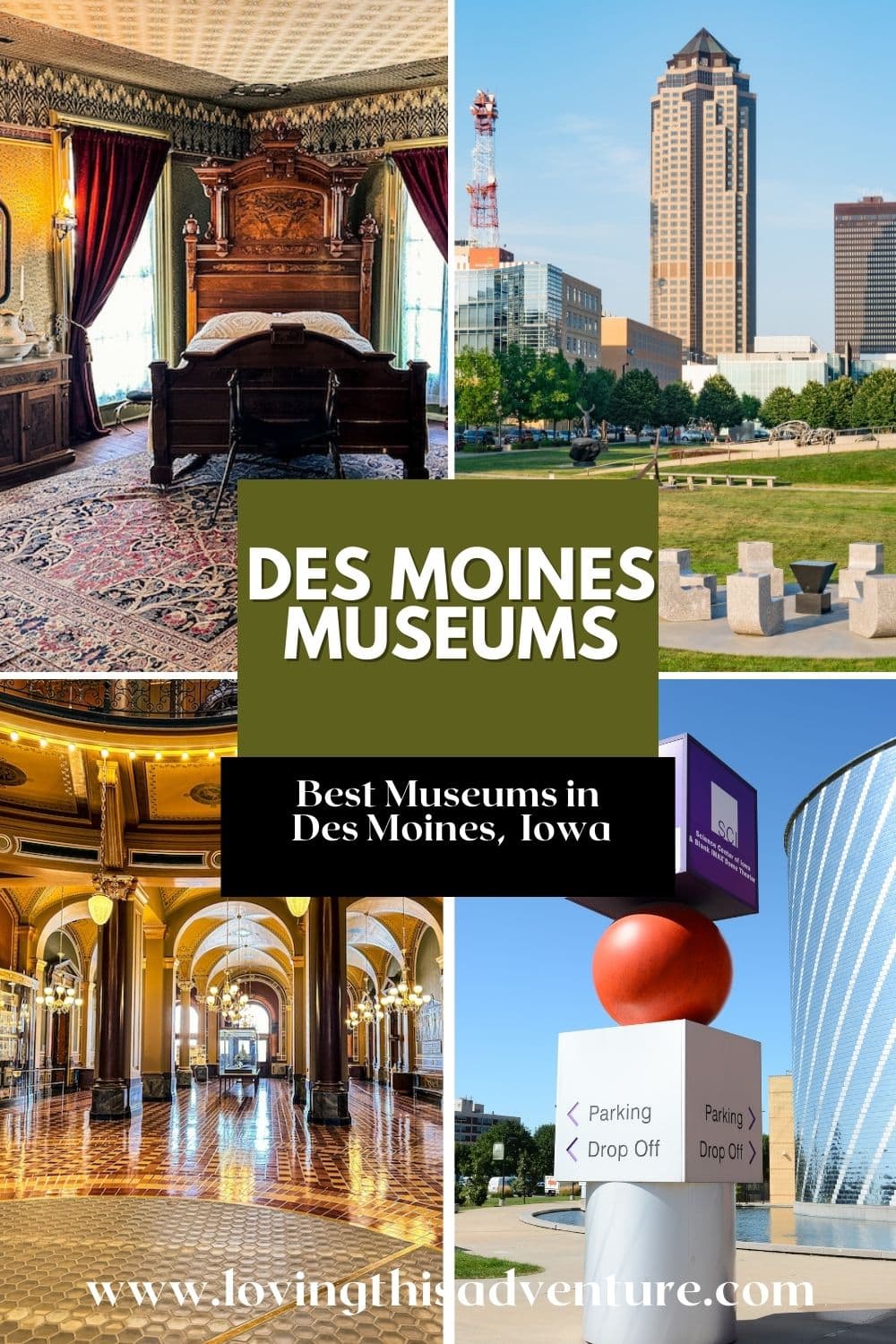 Best Museums in Des Moines Loving This Adventure