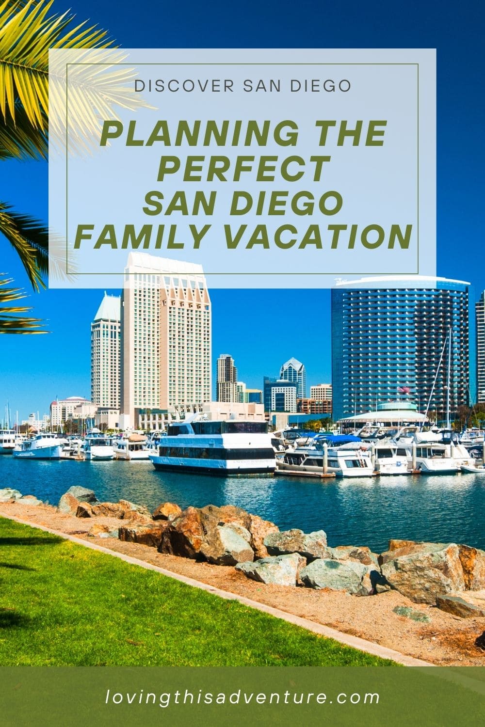 San Diego Family Vacation Top Tips for the Perfect Getaway Loving
