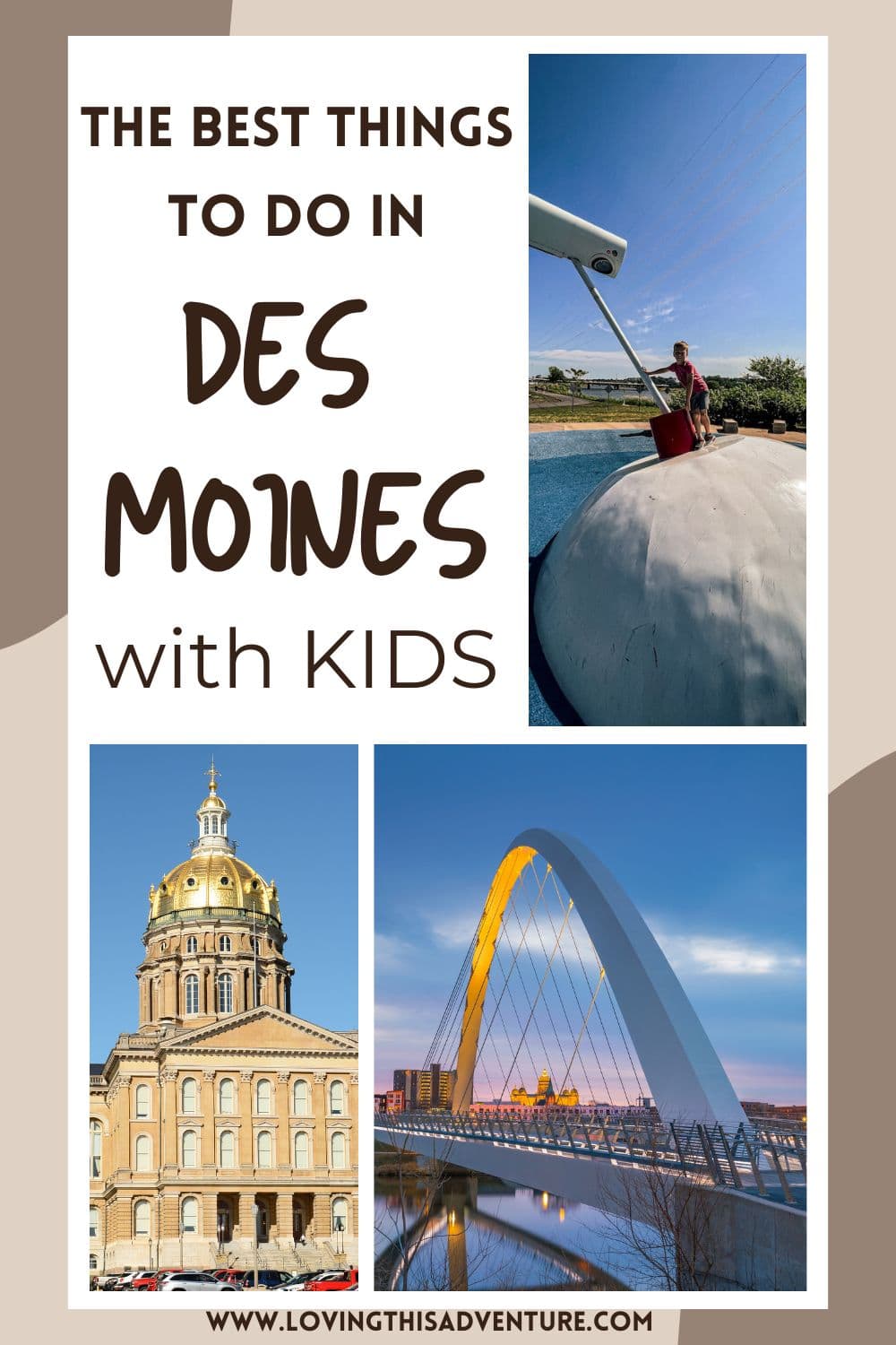 25 of the Best Things to do in Des Moines with Kids Loving This Adventure