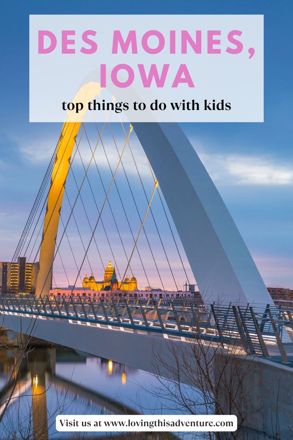 25 of the Best Things to do in Des Moines with Kids Loving This Adventure