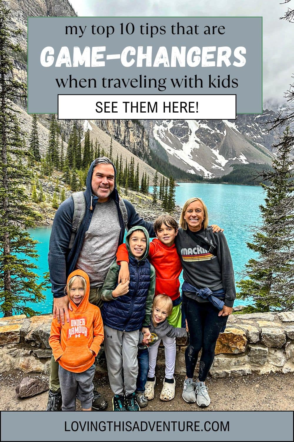 10 Game-Changing Tips for Traveling with Kids - Loving This Adventure