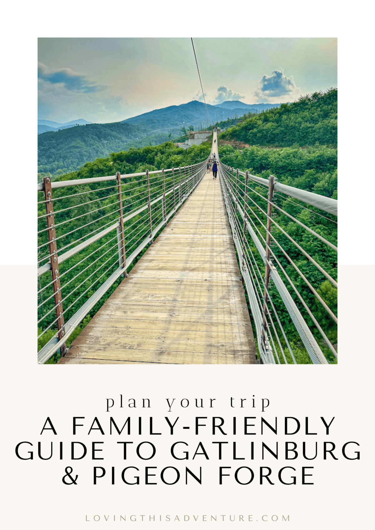 Image of the Gatlinburg SkyBridge on the title page for my Family-Friendly Guide to Gatlinburg and Pigeon Forge.